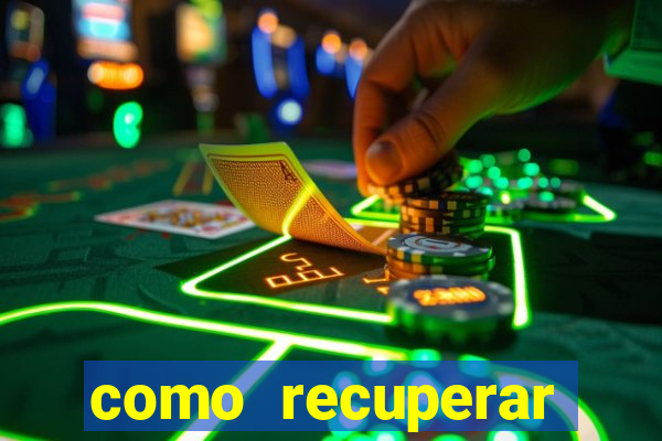 como recuperar dinheiro perdido em apostas